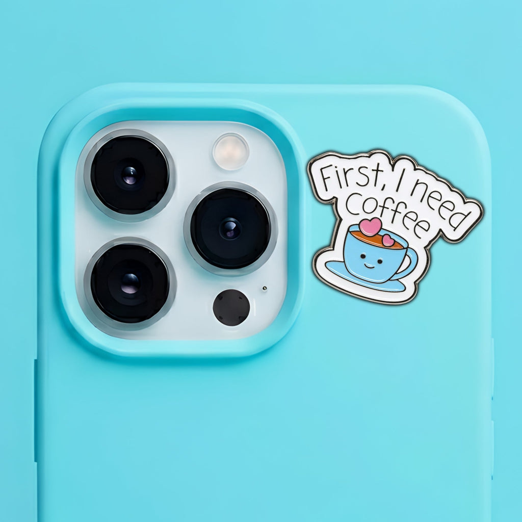 First I Need Coffee Metal Enamel 3M Sticker - StickerPin